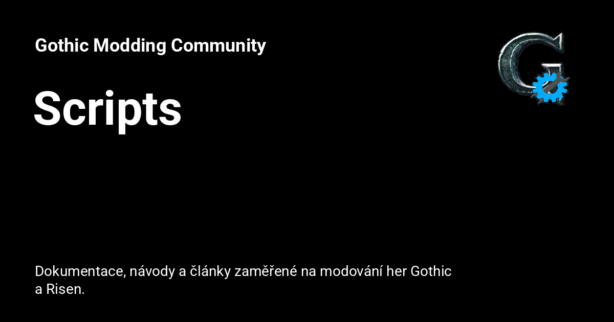 Functional Script Mods Scripts - Gothic Modding Community