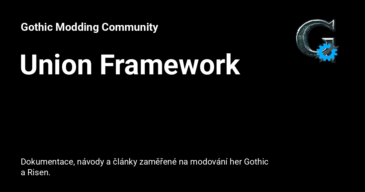 Union Framework - Gothic Modding Community