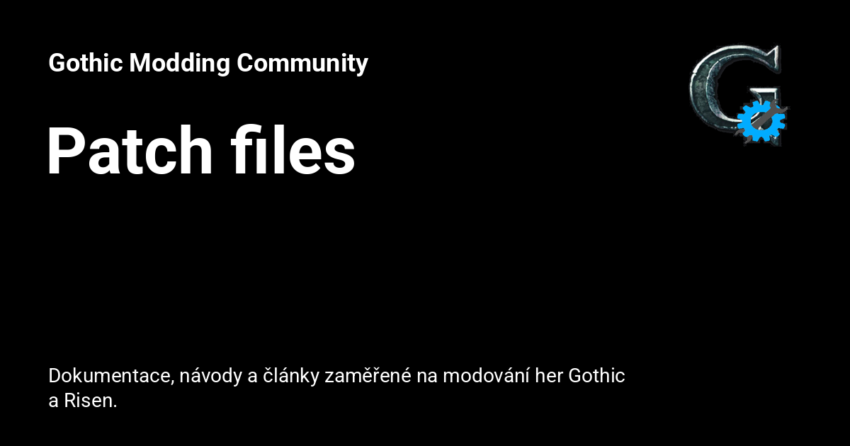 Patch files - Gothic Modding Community